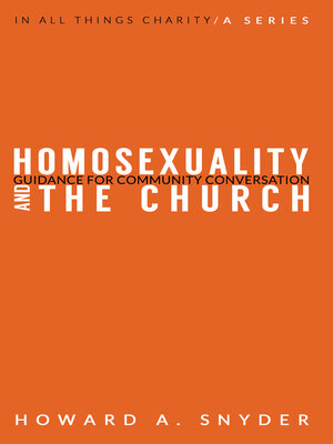 cover image of Homosexuality and the Church: Guidance for Community Conversation